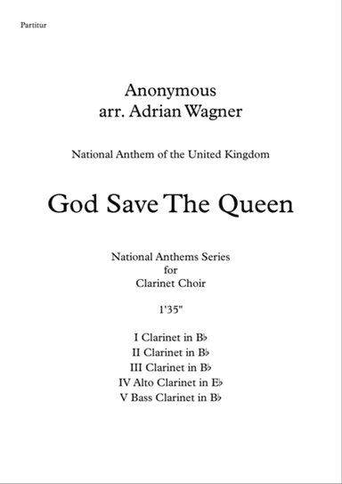 God Save The Queen (National Anthem of the United Kingdom) Clarinet Choir arr. Adrian Wagner