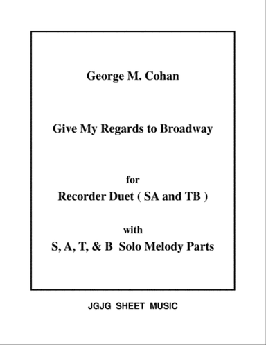 Give My Regards to Broadway for Recorder Duets and Solos