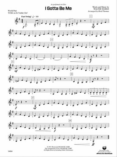 I Gotta Be Me: (wp) E-flat Tuba T.C.