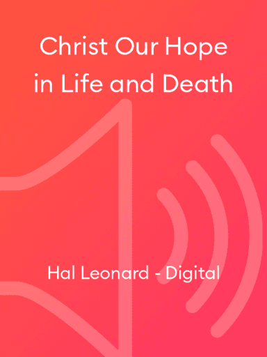 Christ Our Hope in Life and Death