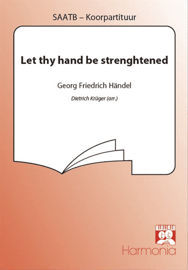 Let thy hand be strengthened