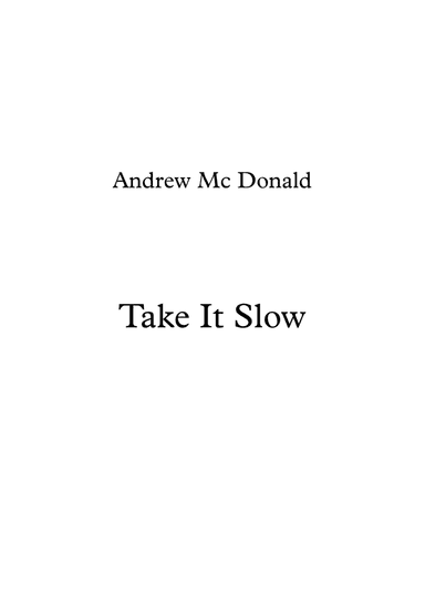 Take It Slow