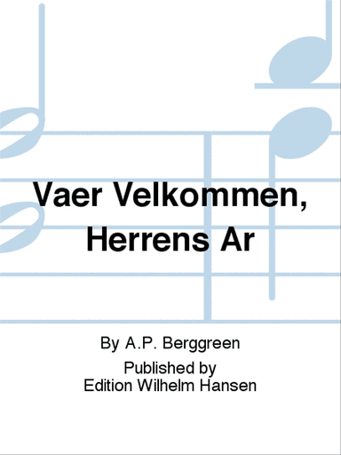 Vær Velkommen, Herrens År