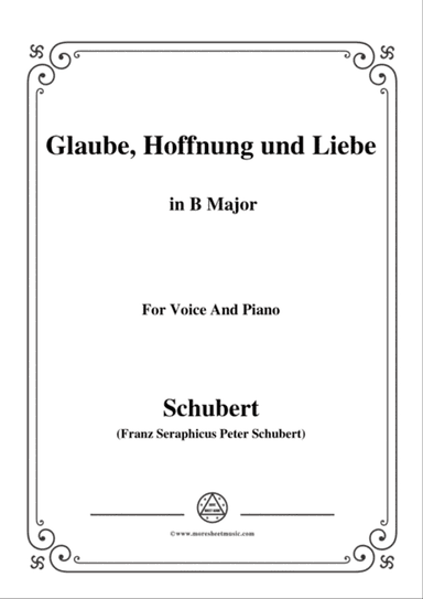Schubert-Glaube,Hoffnung und Liebe,Op.97,in B Major,for Voice&Piano