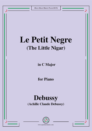 Debussy-Le Petit Negre(The Little Nigar),in C Major,for Piano