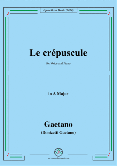 Donizetti-Le crepuscule,in A Major,for Voice and Piano