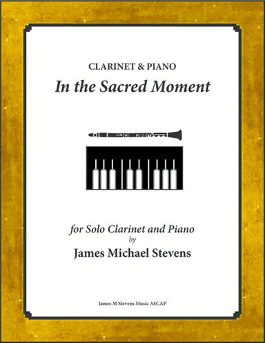 In the Sacred Moment - Clarinet & Piano in A Flat Major