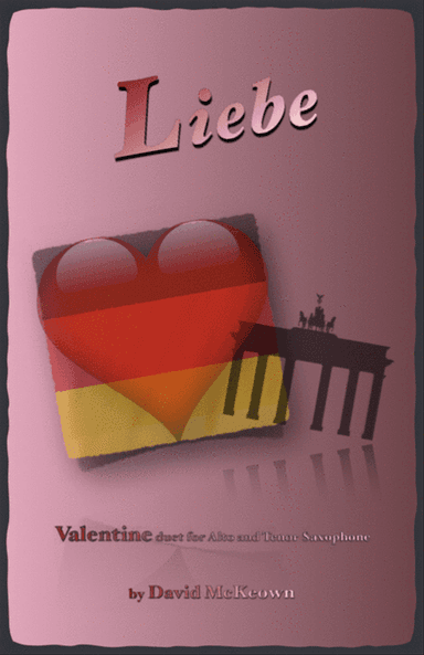 Liebe, (German for Love), Alto and Tenor Saxophone Duet