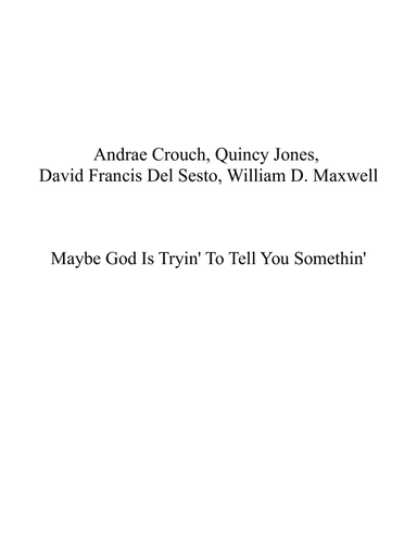 Maybe God Is Tryin To Tell You Something