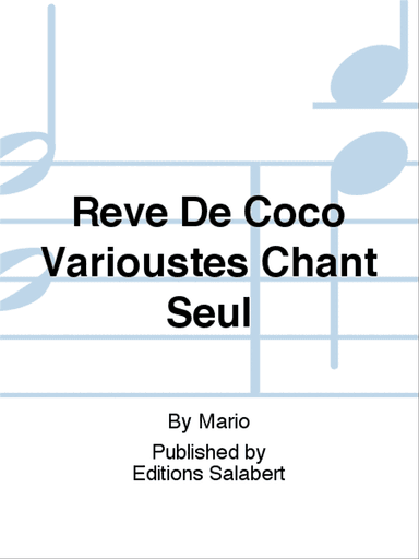 Reve De Coco Varioustes Chant Seul