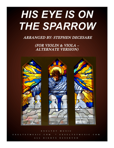 His Eye Is On The Sparrow (Duet for Violin and Viola - Alternate Version)