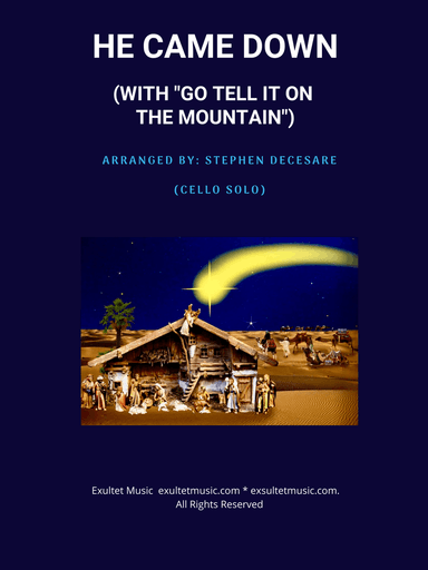 He Came Down (with "Go Tell It On The Mountain") (Cello solo and Piano)