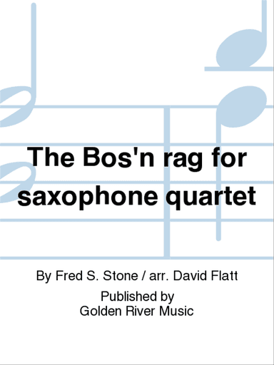 The Bos'n rag for saxophone quartet