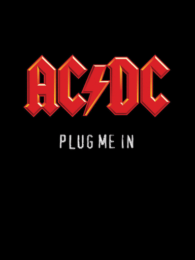 AC/DC - Plug Me In