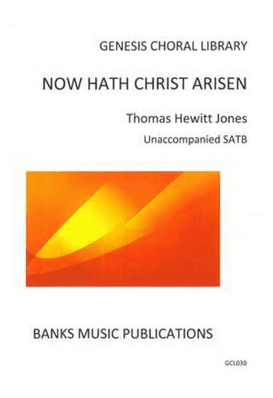 Now Hath Christ Arisen