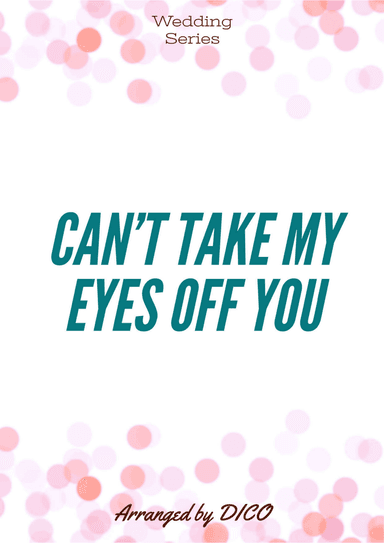 Can't Take My Eyes Off Of You