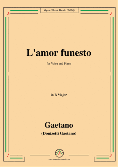 Donizetti-L'amor funesto,in B Major,for Voice and Piano