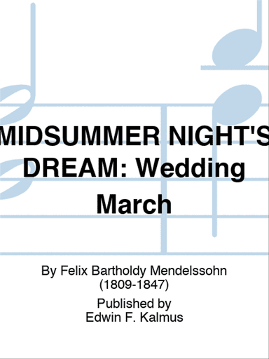 MIDSUMMER NIGHT'S DREAM: Wedding March