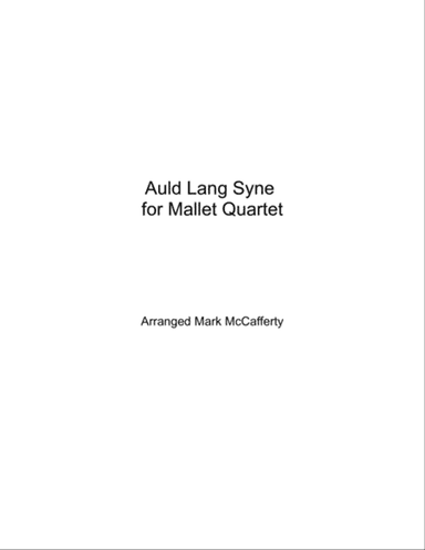 Auld Lang Syne for Mallet Quartet