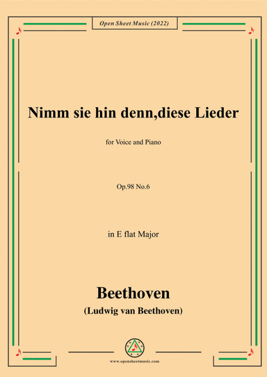 Beethoven-Nimm sie hin denn,diese Lieder,Op.98 No.6,in E flat Major,from An die ferne Geliebte