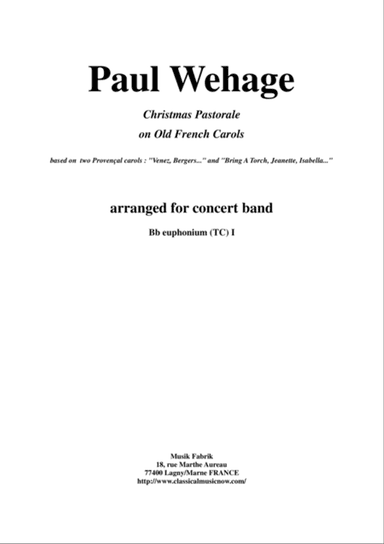 Paul Wehage: Christmas Pastorale on Old French Carols for concert band, 1st euphonium (baritone) in