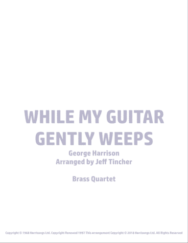 While My Guitar Gently Weeps