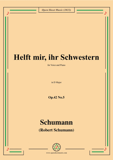Schumann-Helft mir,ihr Schwestern,Op.42 No.5,in D Major
