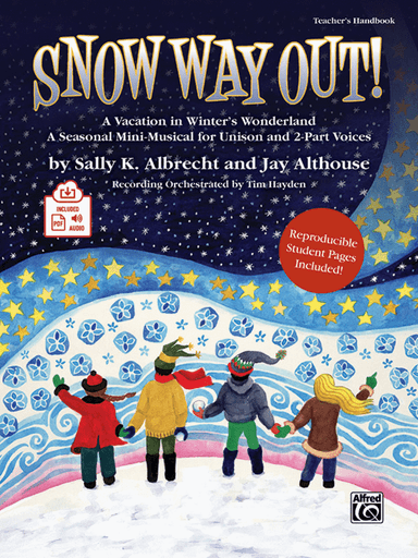 Snow Way Out! A Vacation in Winter's Wonderland