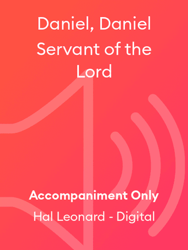 Daniel, Daniel Servant of the Lord