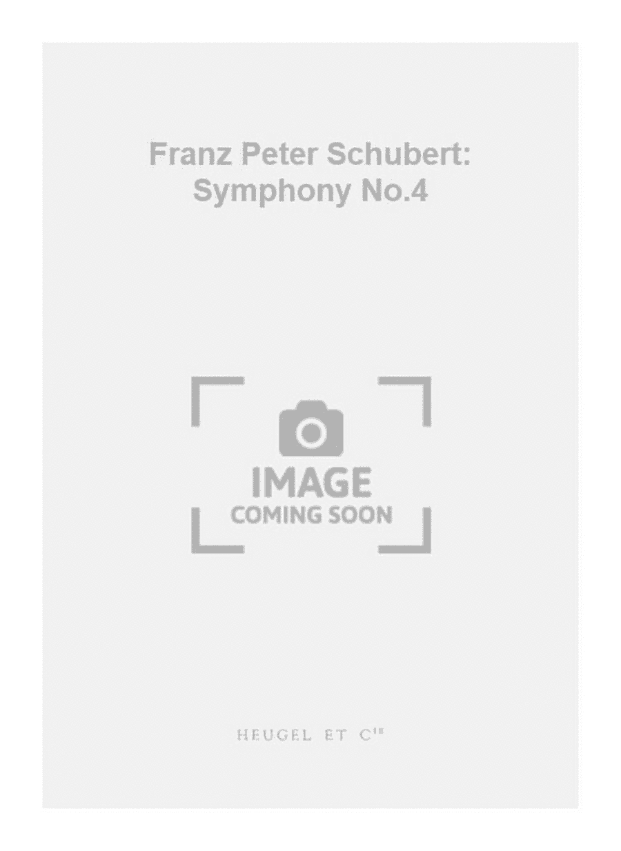 Franz Peter Schubert: Symphony No.4