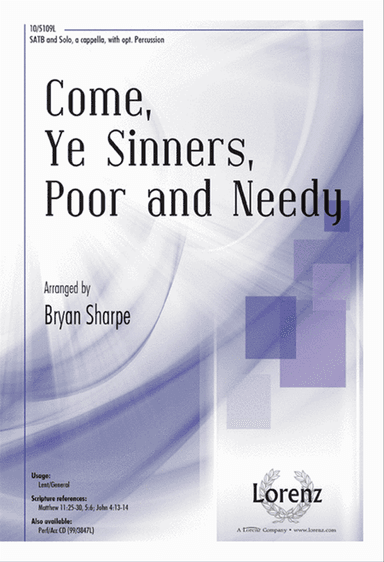 Come, Ye Sinners, Poor and Needy