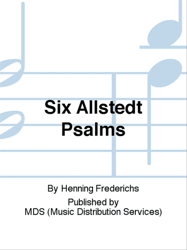 Six Allstedt Psalms