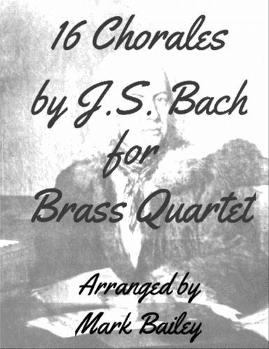 16 Chorales for Brass Quartet by JS Bach