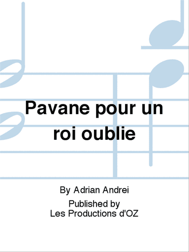 Pavane pour un roi oublié