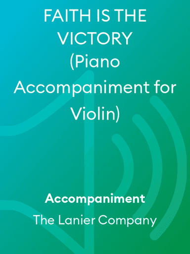 FAITH IS THE VICTORY (Piano Accompaniment for Violin)