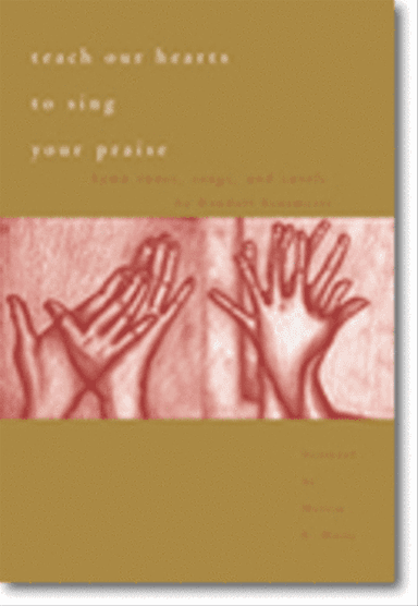 Teach Our Hearts to Sing Your Praise
