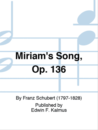 Miriam's Song, Op. 136