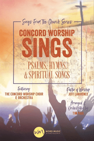 Concord Worship Sings - Choral Book
