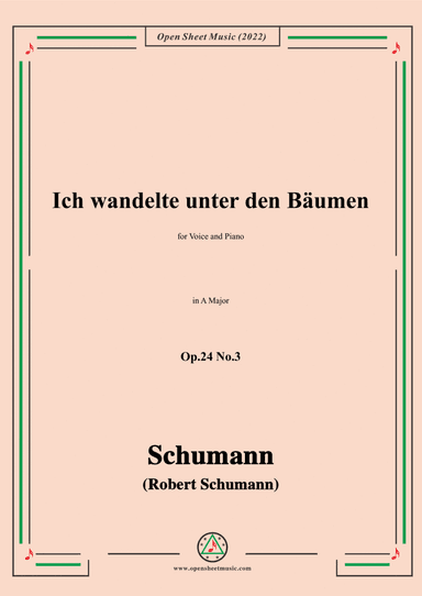 Schumann-Ich wandelte unter den Bäumen,Op.24 No.3,in A Major