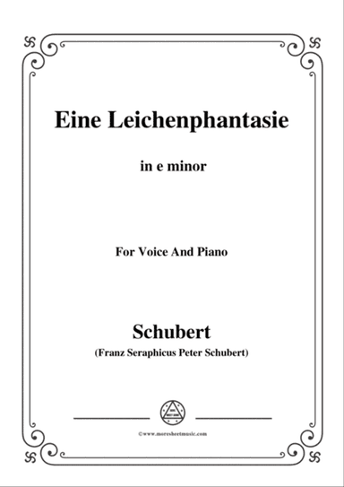 Schubert-Eine Leichenphantasie,D.7,in e minor,for Voice&Piano