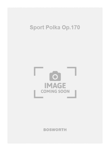 Sport Polka Op.170
