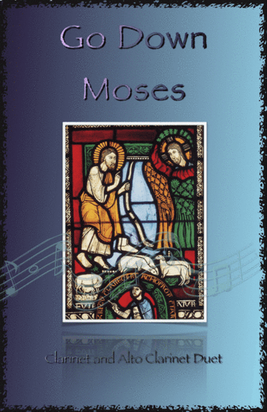 Go Down Moses, Gospel Song for Clarinet and Alto Clarinet Duet