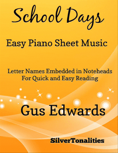 School Days Easy Elementary Piano Sheet Music