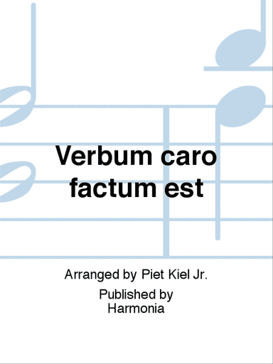 Verbum caro factum est