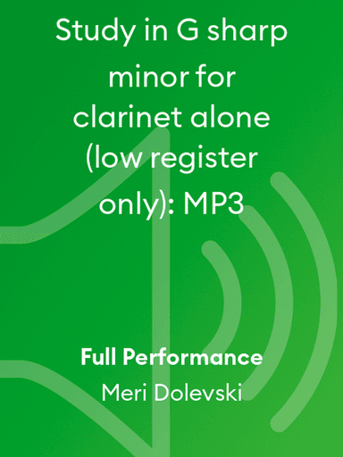 Study in G sharp minor for clarinet alone (low register only): MP3