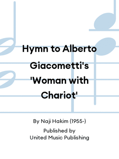 Hymn to Alberto Giacometti's 'Woman with Chariot'