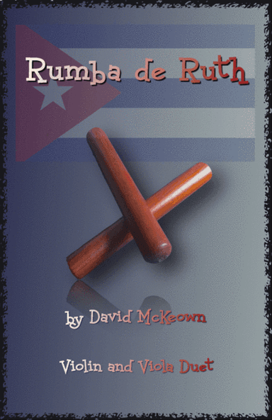 Rumba de Ruth, for Violin and Viola Duet