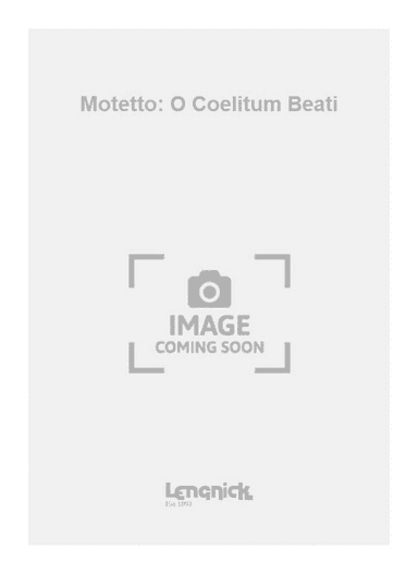 Motetto: O Coelitum Beati