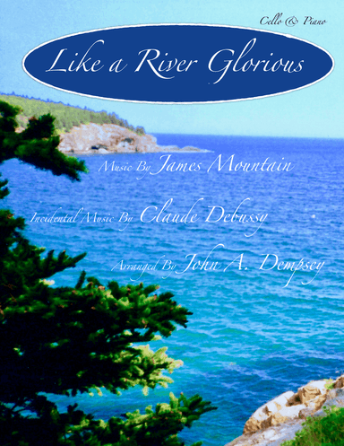 Like a River Glorious (Cello and Piano)