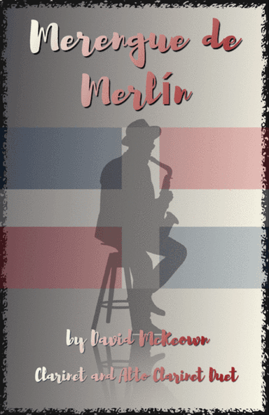 Merengue de Merlín, for Clarinet and Alto Clarinet Duet
